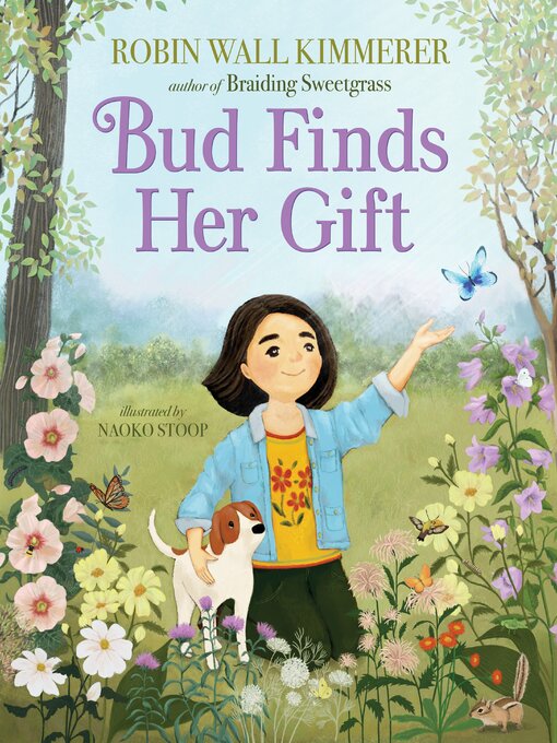 Title details for Bud Finds Her Gift by Robin Wall Kimmerer - Available